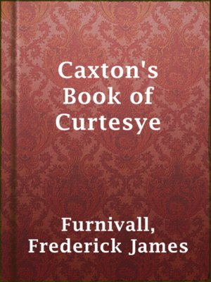 cover image of Caxton's Book of Curtesye